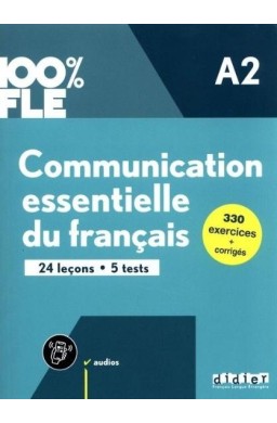 100% FLE Communication essentielle du francais A2