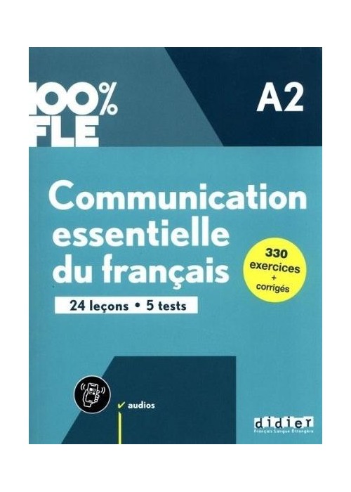 100% FLE Communication essentielle du francais A2