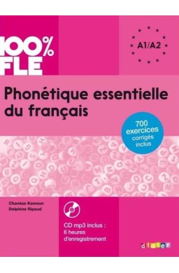 100% FLE Phonetique essentielle du francais A1/A2