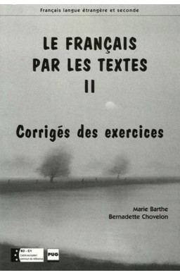 Francais par les textes 2 corriges