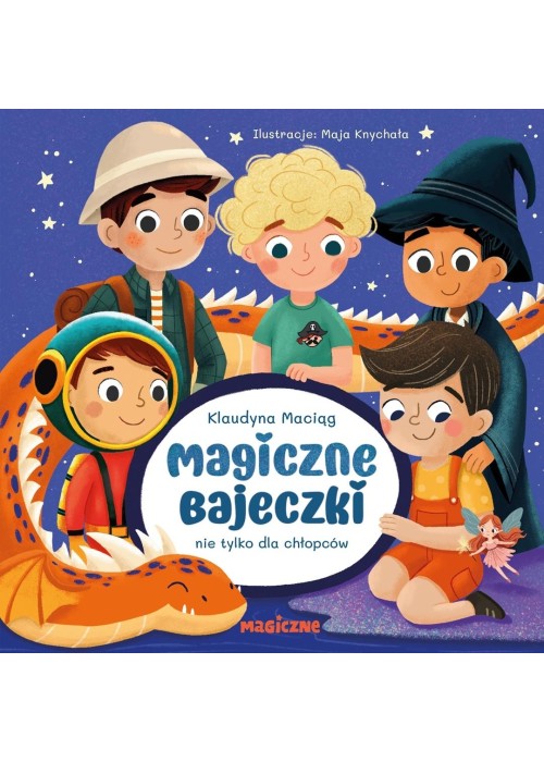 Magiczne bajeczki nie tylko dla chłopców