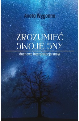 Zrozumieć swoje sny