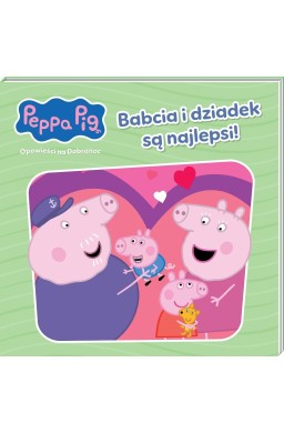 Peppa Pig. Opowieści na Dobranoc T.11