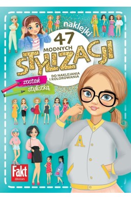 47 modnych stylizacji. zostań stylistką