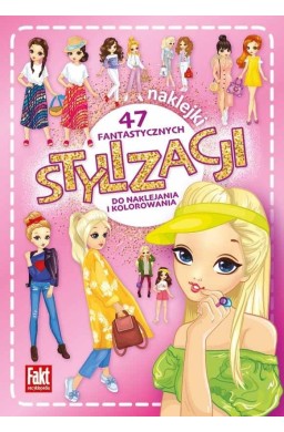 47 fantastycznych stylizacji. do naklejania..