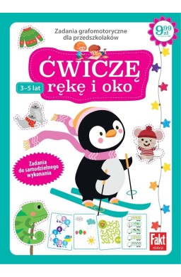 Ćwiczę rękę i oko. Zadania grafomotoryczne..