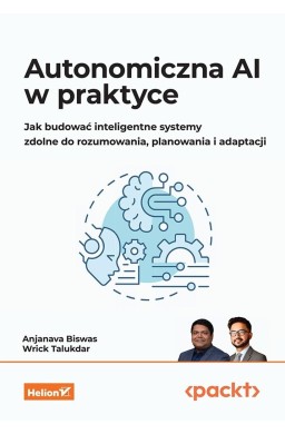 Autonomiczna AI w praktyce