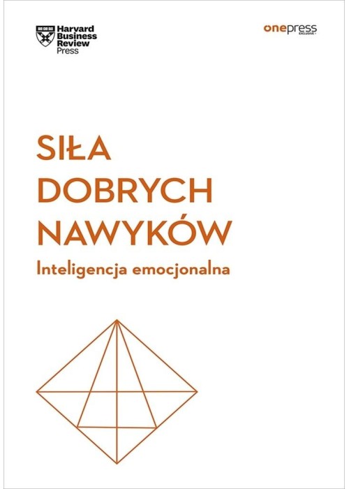 Siła dobrych nawyków. Inteligencja emocjonalna