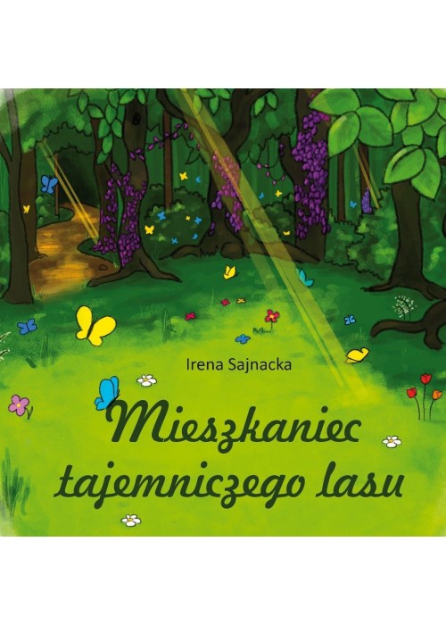 Mieszkaniec tajemniczego lasu