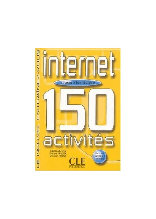 Internet 150 activites intermediaire + corriges