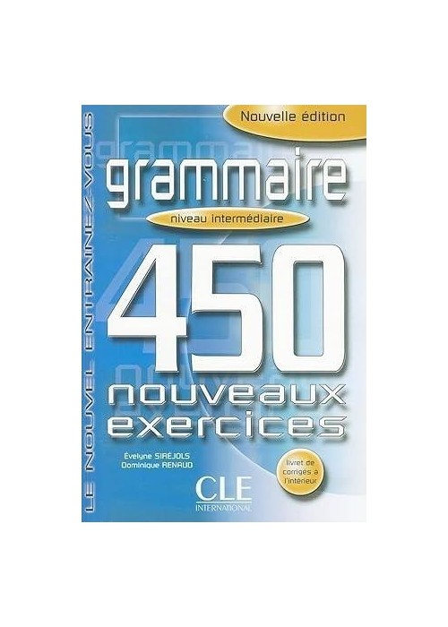 Grammaire 450 exercices intermediaire + corrige