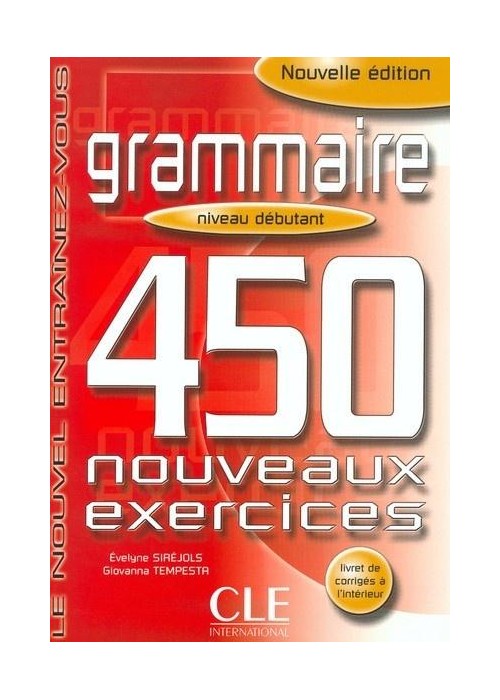 Grammaire 450 exercices debutant livre + corrige