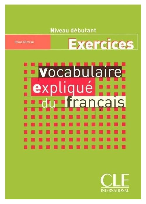 Vocabulaire explique du francais A1