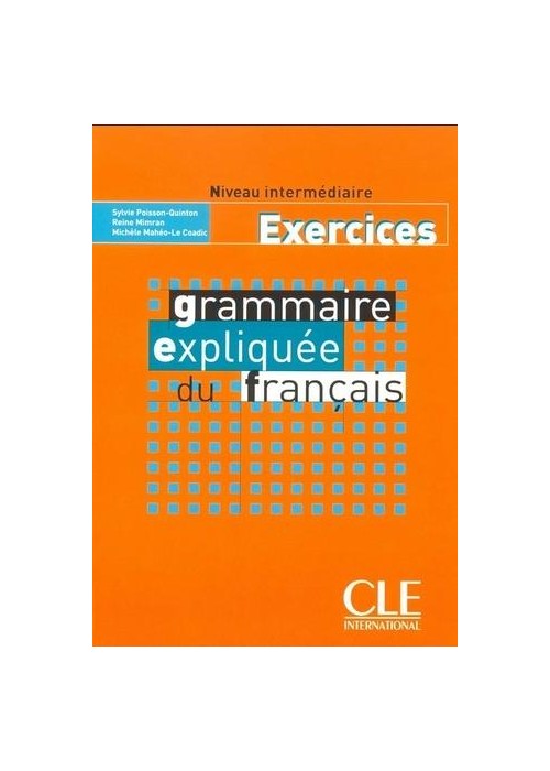 Grammaire expliquee intermediaire ćwiczenia