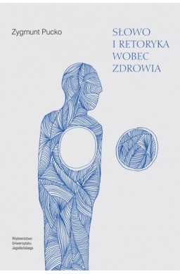 Słowo i retoryka wobec zdrowia