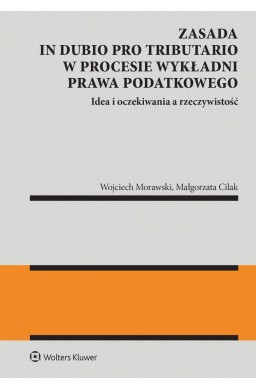 Zasada in dubio pro tributario w procesie...