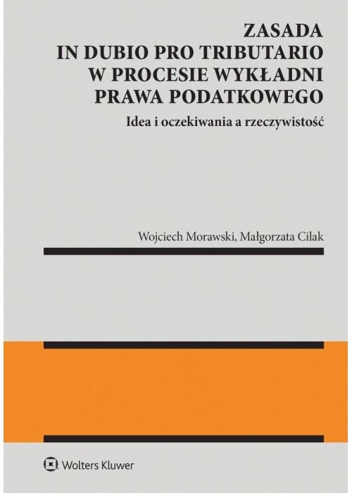 Zasada in dubio pro tributario w procesie...