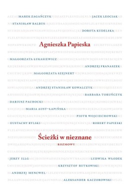 Ścieżki w nieznane. Rozmowy