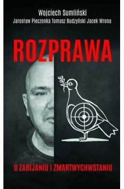 Rozprawa o zabijaniu i zmartwychwstaniu