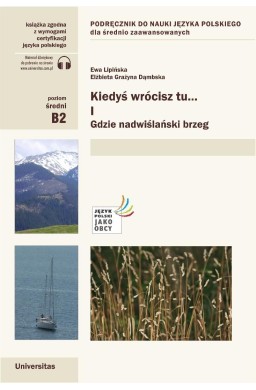 Kiedyś wrócisz tu... cz.1 Gdzie nadwiślański brzeg