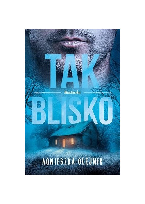 Miasteczko T.2 Tak blisko