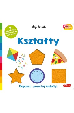 Kształty. Akademia mądrego dziecka. Mój świat