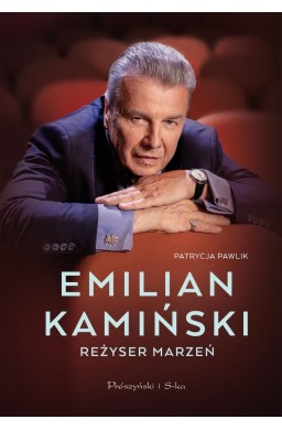 Emilian Kamiński. Reżyser marzeń