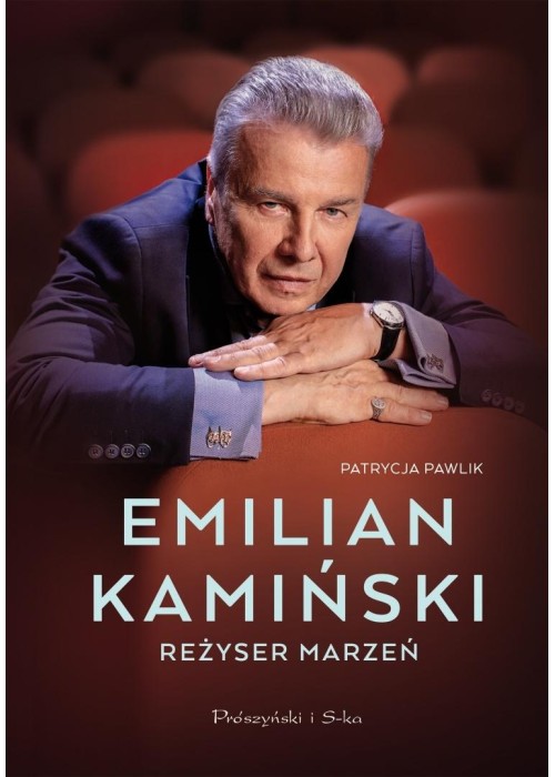 Emilian Kamiński. Reżyser marzeń