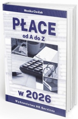 Płace od A do Z w 2026