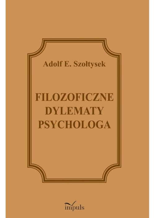 Filozoficzne dylematy psychologa