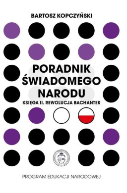Poradnik świadomego narodu. Księga 2. Rewolucja...
