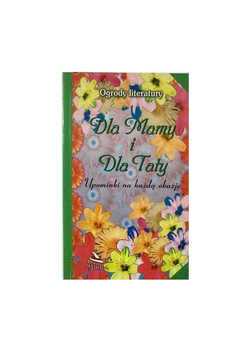 Ogrody literatury. Dla Mamy i dla Taty