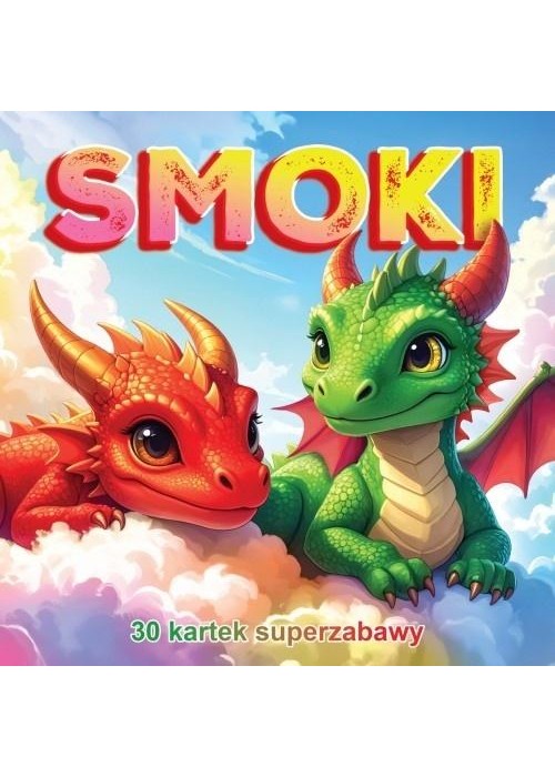 30 kartek super zabawy. Smoki