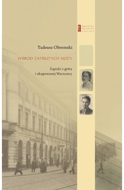 Wśród zatrutych noży Zapiski z getta i...
