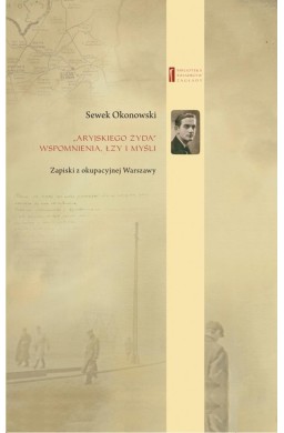 Aryjskiego Żyda wspomnienia łzy i myśli Zapiski...