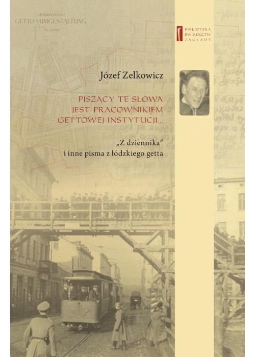 Piszący te słowa jest pracownikiem gettowej...