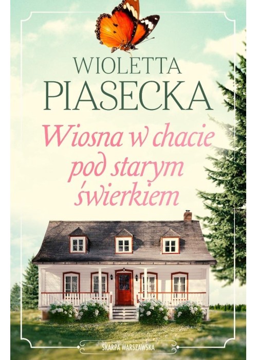 Wiosna w chacie pod starym świerkiem