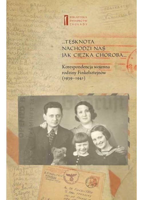 Tęsknota nachodzi nas jak ciężka choroba...