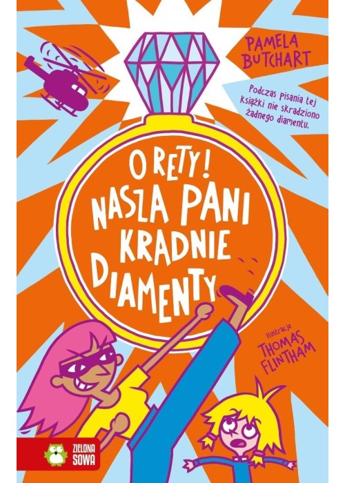 Szkolne szaleństwa. O rety! Nasza pani kradnie...