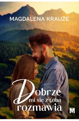 Dobrze mi się z tobą rozmawia