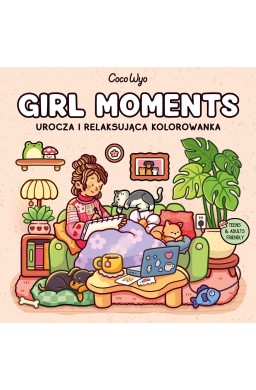 Girl Moments. Urocza i relaksująca kolorowanka
