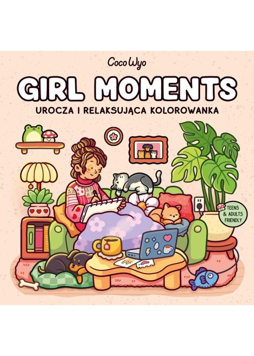 Girl Moments. Urocza i relaksująca kolorowanka