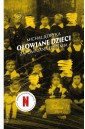 Ołowiane dzieci. Zapomniana epidemia