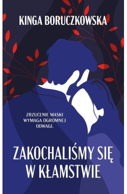 Zakochaliśmy się w kłamstwie