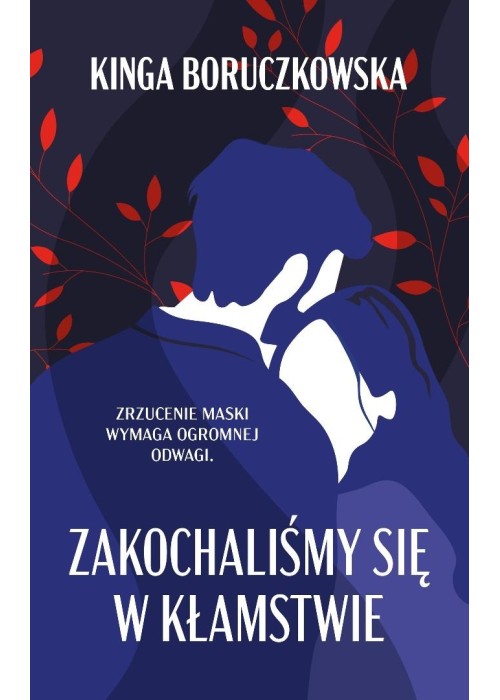 Zakochaliśmy się w kłamstwie