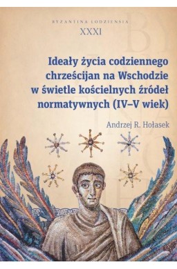Ideały życia codziennego chrześcijan na Wschodzie