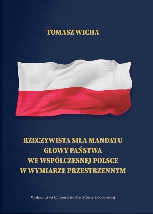 Rzeczywista siła mandatu głowy państwa we...