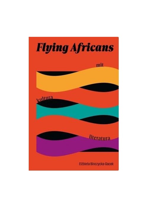 Flying Africans. Mit, kultura, literatura