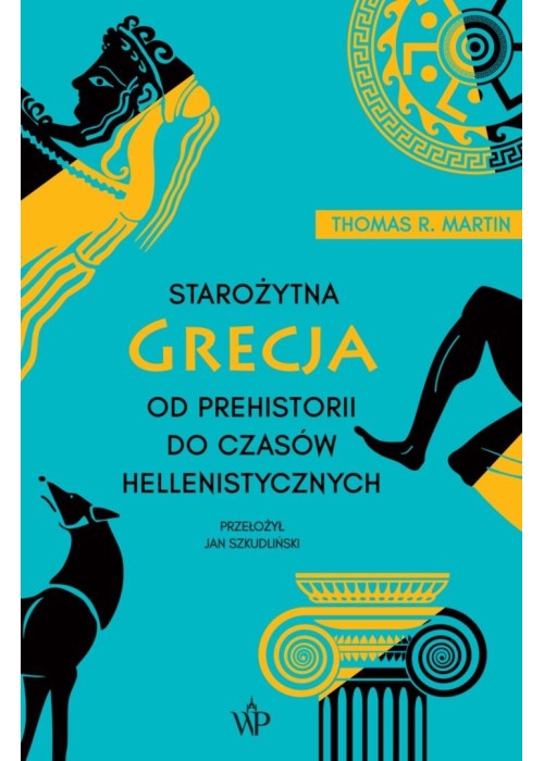 Starożytna Grecja. Od prehistorii do... w.4