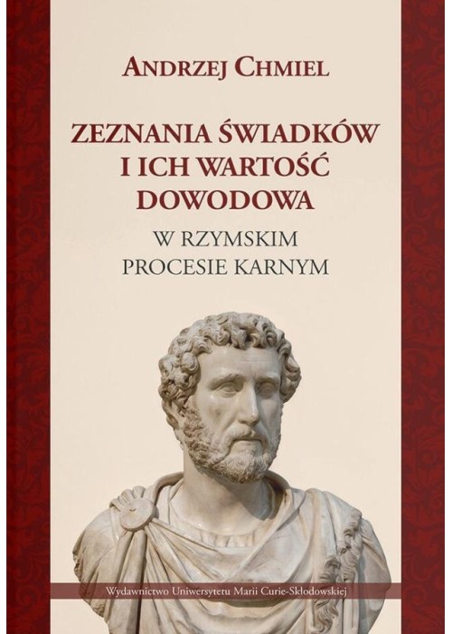 Zeznania świadków i ich wartość dowodowa w...
